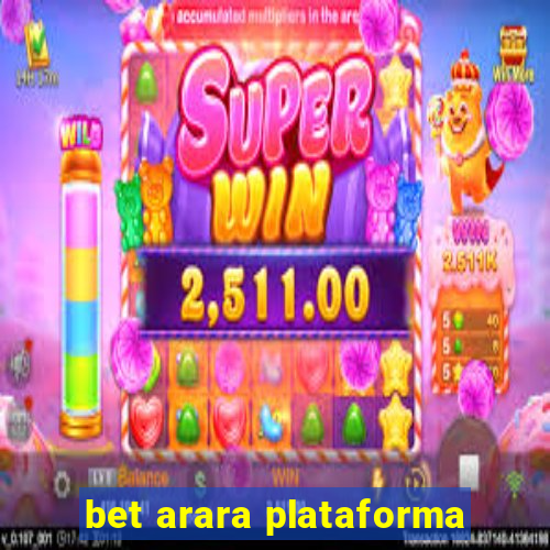 bet arara plataforma